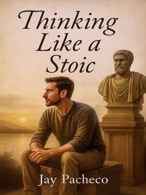 cover image of Thinking Like a Stoic